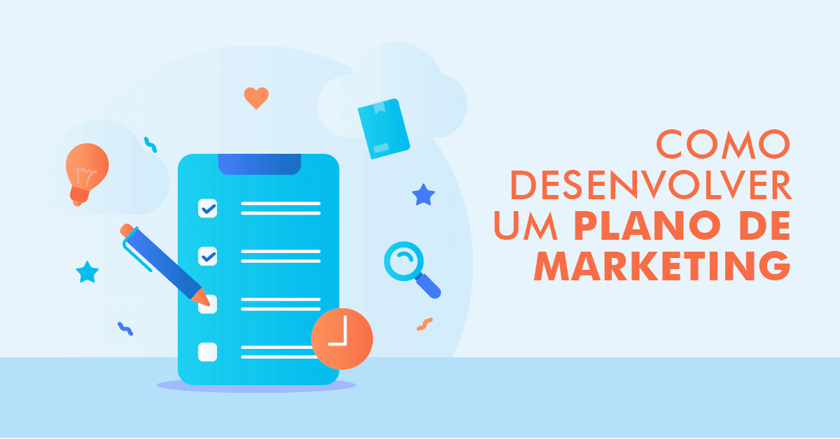 Ilustração colorida com checklist, lápis e ícones de ideias, relógio e lupa, ao lado do texto 'Como desenvolver um plano de marketing' em destaque. Representa o processo de planejamento estratégico em marketing.