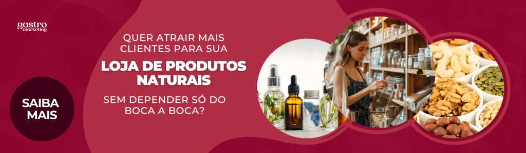 Banner voltado para Marketing para Loja de Produtos Naturais, com chamada sobre atrair mais clientes além do boca a boca, e botão de “Saiba mais”.